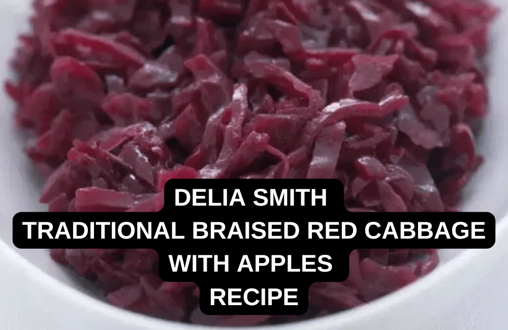 Delia Smith Traditional Braised Red Cabbage with Apples Recipe