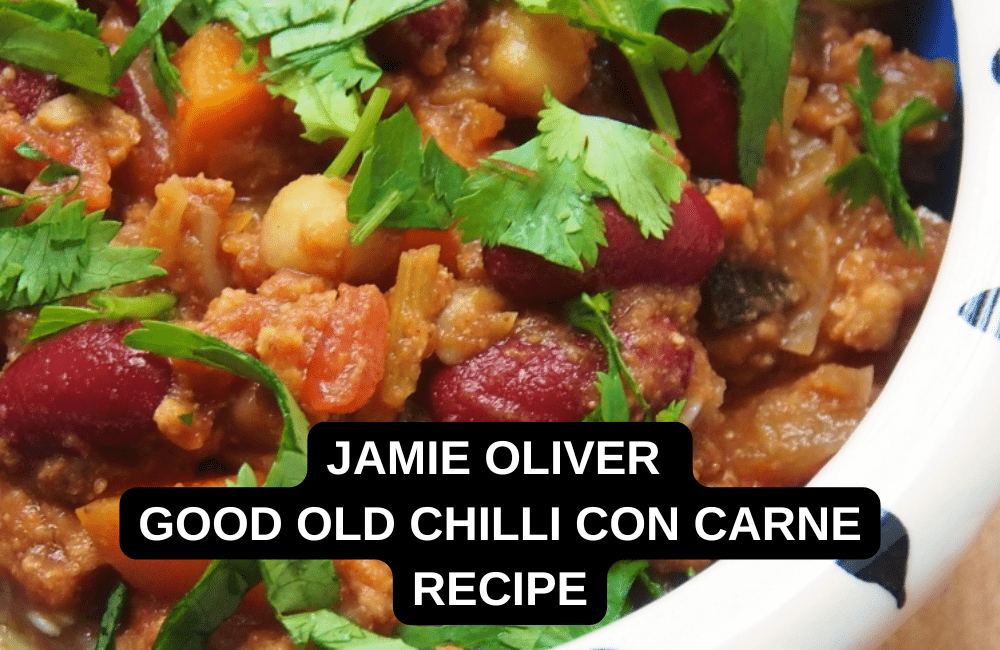 Jamie Oliver Good Old Chilli Con Carne Recipe
