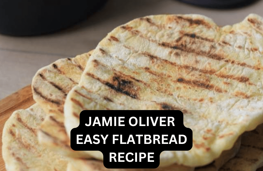 Jamie Oliver Easy Flatbread Recipe