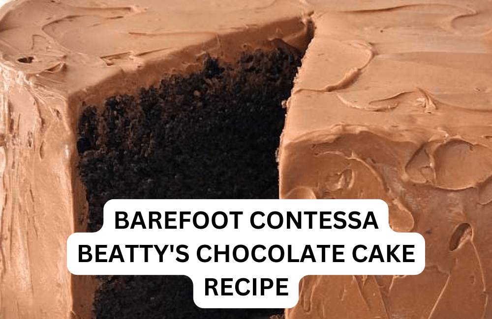 barefoot contessa beatty's chocolate cake recipe