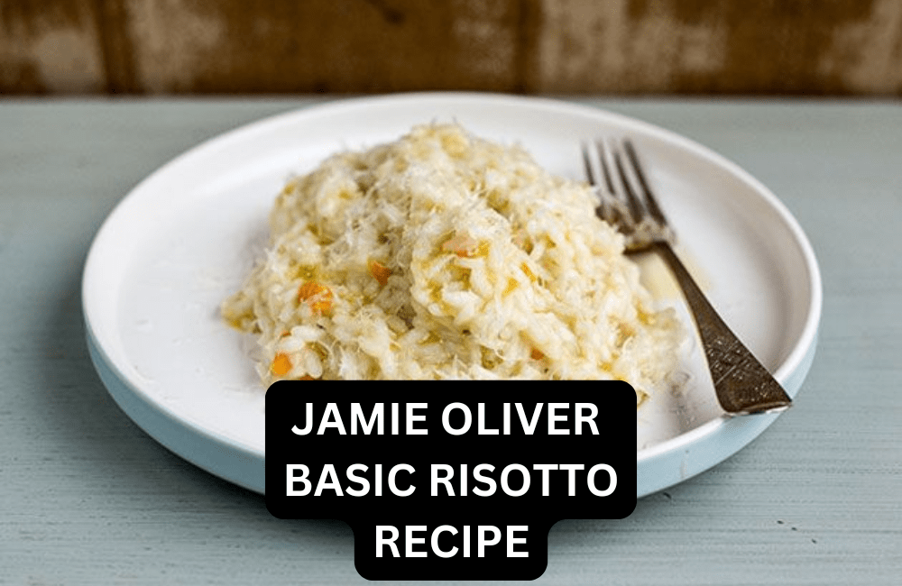 jamie oliver basic risotto recipe